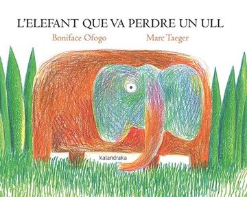 portada L Elefant que va Perdre un ull (en Catalá)