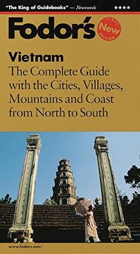 portada Fodor's Vietnam, 1st Edition: The Complete Guide With Cities, Villages, Mountains and Coast From North to Sout h (in English)
