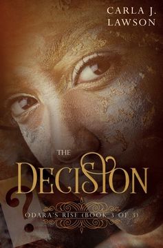 portada The Decision: Odara's Rise (Book 3 Of 3) (en Inglés)