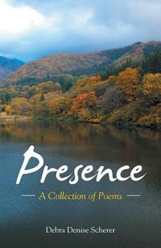 portada Presence: A Collection of Poems (en Inglés)