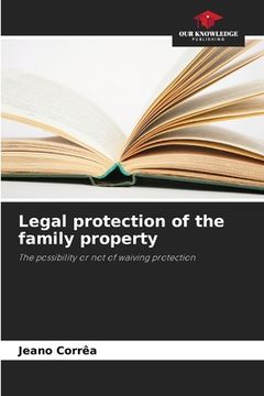 portada Legal protection of the family property (en Inglés)