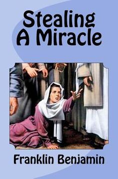portada Stealing a Miracle (en Inglés)
