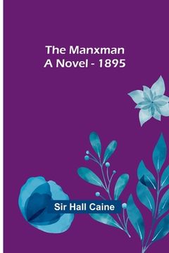 portada The Manxman; A Novel - 1895 