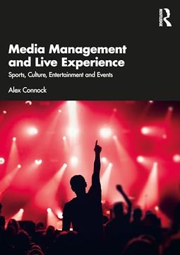 portada Media Management and Live Experience: Sports, Culture, Entertainment and Events (en Inglés)