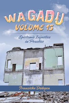 portada Wagadu Volume 15: Epistemic Injustice in Practice (en Inglés)