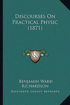 portada discourses on practical physic (1871) (en Inglés)