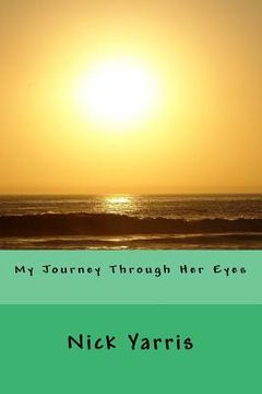 portada My Journey Through Her Eyes (en Inglés)