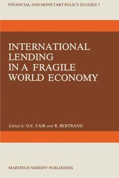 portada International Lending in a Fragile World Economy (en Inglés)