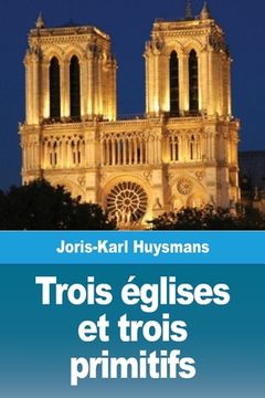 portada Trois églises et trois primitifs (in French)