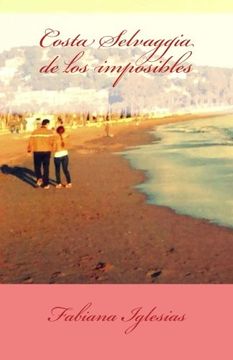 portada Costa Selvaggia de los imposibles (Spanish Edition)
