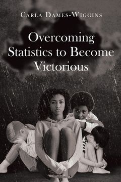 portada Overcoming Statistics to Become Victorious (en Inglés)