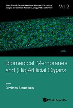 portada Biomedical Membranes and (Bio)Artificial Organs (World Scientific Series in Membrane Science and Technology: Biological and Biomimetic Applications, Energy and the Environment) (en Inglés)