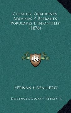 portada Cuentos, Oraciones, Adivinas y Refranes Populares e Infantiles (1878)