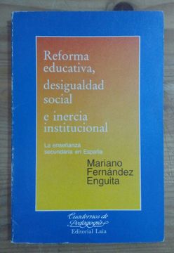 portada Reforma Educativa, Desigualdad Social e Inercia Institucional
