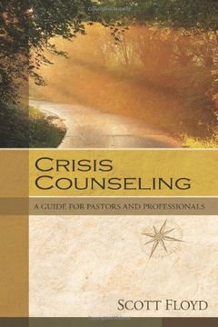 portada Crisis Counseling: A Guide for Pastors and Professionals (in English)