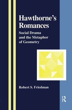 portada Hawthorne's Romances: Social Drama and the Metaphor of Geometry (The Library of Anthropology)
