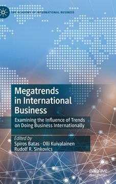 portada Megatrends in International Business: Examining the Influence of Trends on Doing Business Internationally (en Inglés)