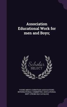 portada Association Educational Work for men and Boys; (en Inglés)