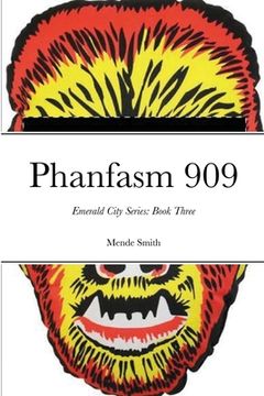 portada Phanfasm 909: Book Three: Emerald City Series (en Inglés)