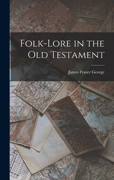 portada Folk-lore in the Old Testament (en Inglés)
