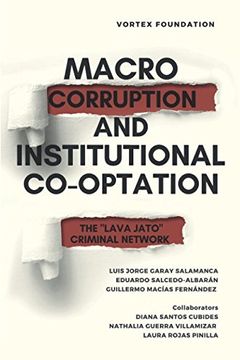 portada Macro-Corruption and Institutional Co-Optation: The Lava Jato Criminal Network (in English)