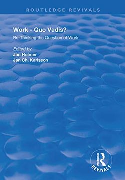 portada Work: Quo Vadis?: Re-Thinking the Question of Work (en Inglés)