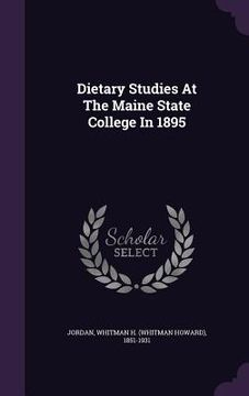portada Dietary Studies At The Maine State College In 1895