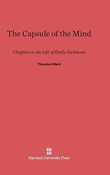 portada The Capsule of the Mind: Chapters in the Life of Emily Dickinson (in English)