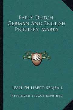portada early dutch, german and english printers' marks (en Inglés)