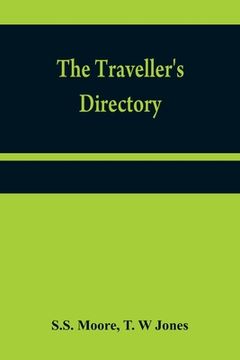 portada The traveller's directory: or, A pocket companion, shewing the course of the main road from Philadelphia to New York; and from Philadelphia to Wa 