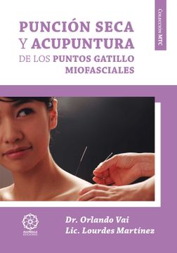portada Puncion Seca y Acupuntura de los Puntos Gatillo Miofasciales (in Spanish)