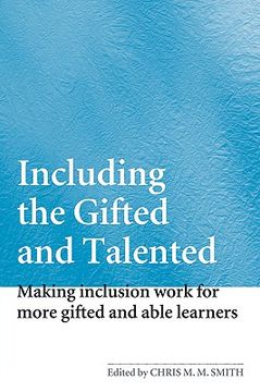 portada including the gifted and talented: making inclusion work for more gifted and able learners
