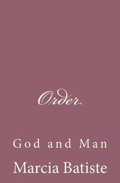 portada Order: God and Man (en Inglés)
