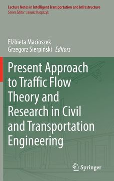 portada Present Approach to Traffic Flow Theory and Research in Civil and Transportation Engineering