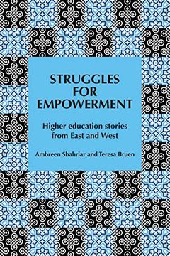 portada Struggles for Empowerment: Higher Education Stories From East and West (en Inglés)