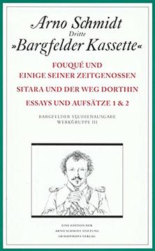 portada Dritte »Bargfelder Kassette«: Studienausgabe der Werkgruppe Iii: Essays und Biographisches.