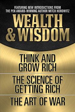 portada Wealth & Wisdom: Think and Grow Rich, the Science of Getting Rich, the art of war (en Inglés)