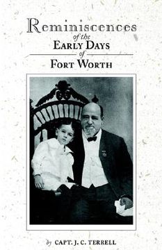 portada reminiscences of the early days in fort worth (en Inglés)