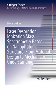 portada Laser Desorption Ionization Mass Spectrometry Based on Nanophotonic Structure: From Material Design to Mechanistic Understanding (in English)