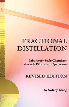 portada fractional distillation - laboratory scale chemistry through pilot plant operations (in English)