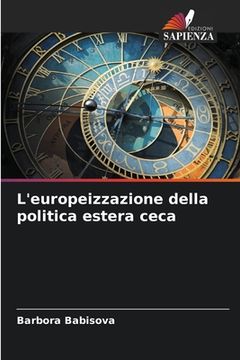 portada L'europeizzazione della politica estera ceca (in Italian)