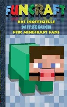 portada Funcraft - Das Inoffizielle Witzebuch Fur Minecraft Fans (German Edition) (en Alemán)