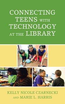 portada Connecting Teens with Technology at the Library (in English)