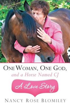 portada One Woman, One God, and a Horse Named Cj-A Love Story (in English)