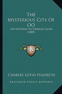 portada the mysterious city of oo: adventures in orbello land (1889) (en Inglés)