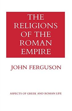 portada The Religions of the Roman Empire (Aspects of Greek and Roman Life) (en Inglés)