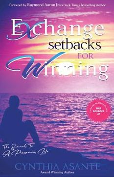 portada Exchange Setbacks For Winning: The Secrets To a Prosperous Life (in English)