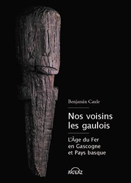 portada Nos Voisins les Gaulois: L? Âge du fer Entre Garonne et Pyrénées