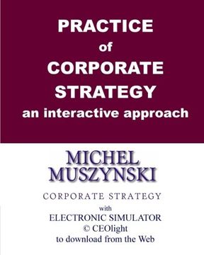 portada practice of corporate strategy - an interactive approach (en Inglés)
