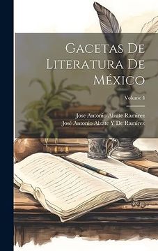 portada Gacetas de Literatura de México; Volume 4 (in Spanish)